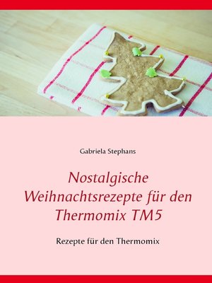 cover image of Nostalgische Weihnachtsrezepte für den Thermomix TM5